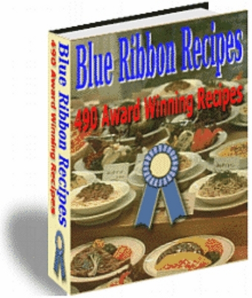 Product picture 490 AWARD WINNING BLUE RIBBON RECIPES, COOKBOOK, GREAT COOKING