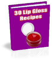 Product picture LIP GLOSS RECIPES - MAKE YOUR OWN LIP BALM & SAVE MONEY