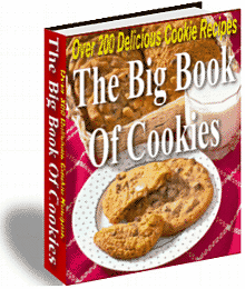 Product picture BIG BOOK OF COOKIES 200 PLUS RECIPES, COMES WITH FREE BONUS EBOOK